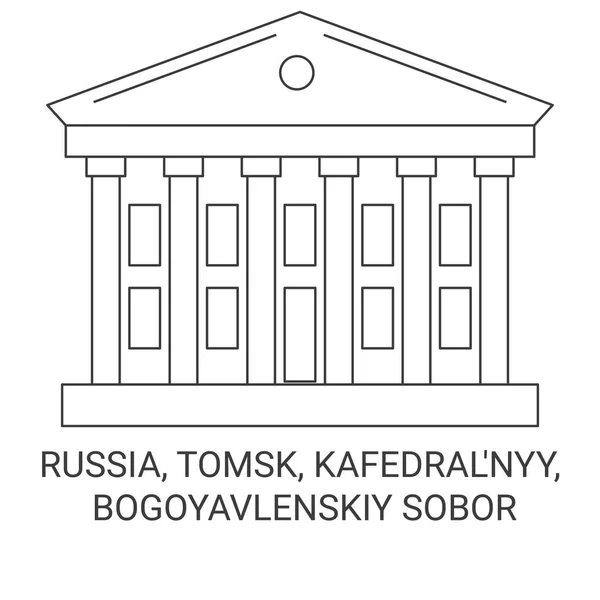 Rusia Tomsk Kafedralnyy Bogoyavlenskiy Sobor Viaje Hito Línea Vector Ilustración — Archivo Imágenes Vectoriales