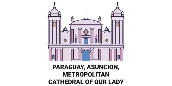 巴拉圭亚松森圣母大教堂旅行地标线矢量图解 — 图库矢量图片