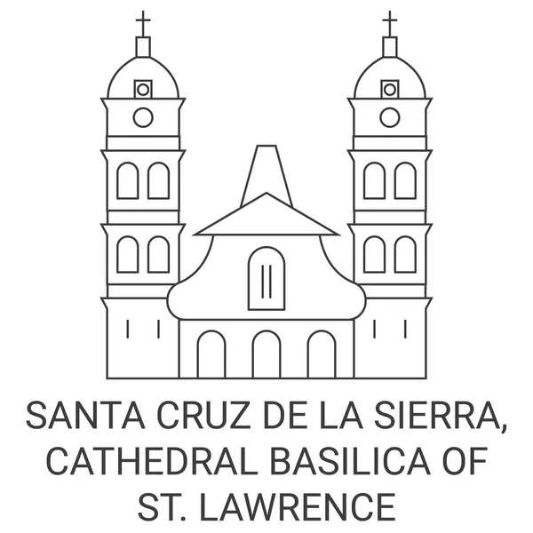 玻利维亚 圣克鲁斯 德拉谢拉 圣劳伦斯大教堂 旅行地标线矢量图解 — 图库矢量图片