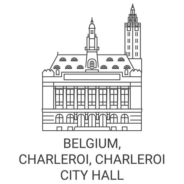 Belgien Charleroi Rathaus Charleroi Reise Meilenstein Linienvektorillustration — Stockvektor