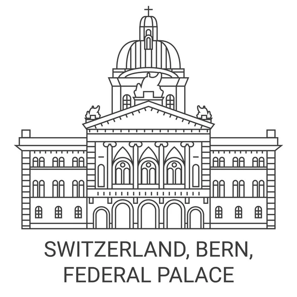 Szwajcaria Berno Pałac Federalny Podróży Punkt Orientacyjny Linii Wektor Ilustracja — Wektor stockowy