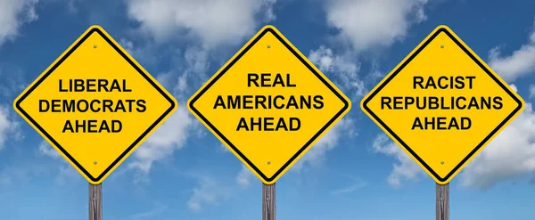 Liberal Democrats Real Americans Racist Republicans Ahead Warning Sign Blue — Stock Photo, Image
