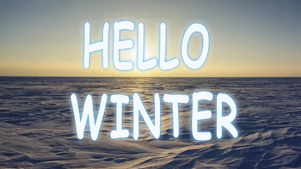 Hello Winter Lettering Inscription Winter Desert Evening Time Open Air — Stock Photo, Image