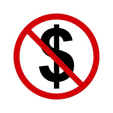 Para işareti yok. Yasaklama işareti, nakit ödeme yok. Kırmızı kesik daire ve içinde dolar işareti silueti var. Nakit ödemeye izin yok. Dolarla ödeme yasağı. Yuvarlak kırmızı dur işareti.