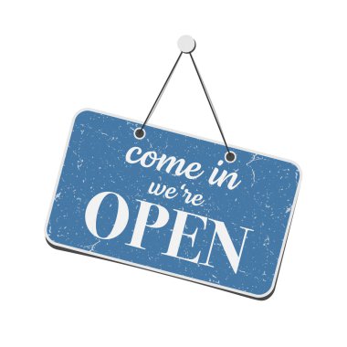 scratched grungy COME IN WE ARE OPEN sign isolated on white, vector illustration