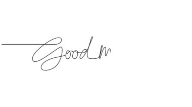 Animasyon, el yazısıyla yazılmış kelimelerin sürekli çizimi. İyi sabahlar, çizgi sanatı animasyonu.