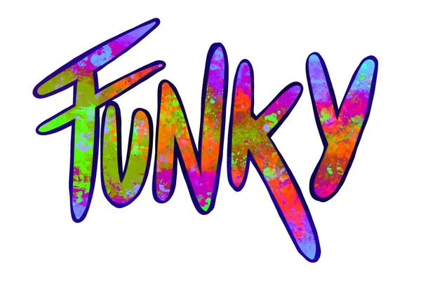 Funky Sokszínű Szó Dekoratív Illusztráció Digitális Festészet Grunge Hatású — Stock Fotó
