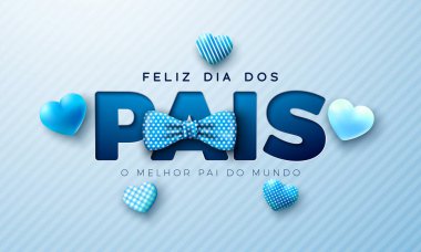 Mutlu Babalar Günü Kutlama Kartı Tasarımı Mavi Kalp ve Papyonlu Işık Arkaplanda. Feliz Dia dos Pais Portekizce Sevilen ve En İyi Babalar İçin Dil Vektörü İllüstrasyonu. Banner için Şablon