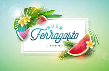 Buon Ferragosto İtalyan Yaz Tatili Festivali Tasarımı Karpuz, Çiçek ve Palmiye Yaprakları Yeşil Arkaplanda. Banner, Flyer için Tipografi Mektubuyla İtalya Vektör Dili İllüstrasyonu