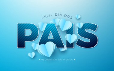 Mavi Kağıt Kalp ve Mavi Arkaplanda Metin Etiketli Babalar Günü tebrik kartı tasarımınız kutlu olsun. Feliz Dia dos Pais Portekizce Sevilenler ve Sevilenler İçin Typography Letter ile Dil Vektörü İllüstrasyonu