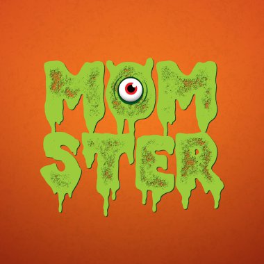 Annemin Korkunç Canavar Gözlü Komik Cadılar Bayramı Tasarımı ve Turuncu Arkaplanda Yeşil Jöle Etiketi. Ürkütücü bir sonbahar sezonu tebrik kartı, el ilanı, kutlama posteri veya parti davetiyesi ve canavar anne için vektör Cadılar Bayramı Tatil Şablonu