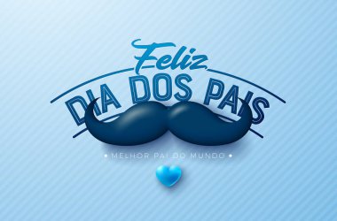 Mutlu Babalar Günü Afiş Tasarımı Yürekli, Bıyıklı ve Mavi Arkaplanda Typography Letter. Feliz Dia dos Pais Portekizce Sevilen ve En İyi Babalar İçin Dil Vektörü İllüstrasyonu. Şablon