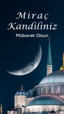 Mirac Kandili Mubarek Olsun. Sultanahmet Camii ya da Hilal Ay 'lı Mavi Cami. Rajab 'ın kutsal ayının 27. gecesi kutlu olsun..