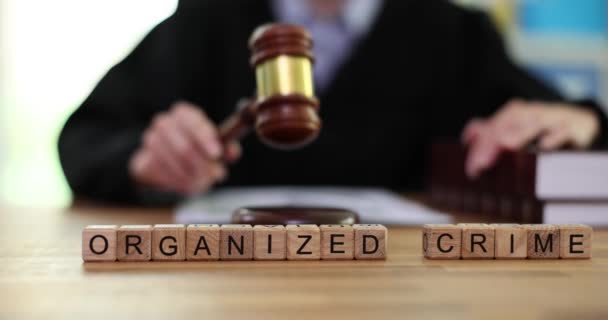 Organized Crime Phrase Blocks Latin Letters Judge Banging Wooden Gavel — Stock Video