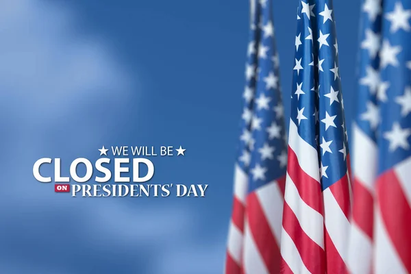 Presidents Day Background Design. American flags on a background of blue sky with a message. We will be Closed on Presidents Day.
