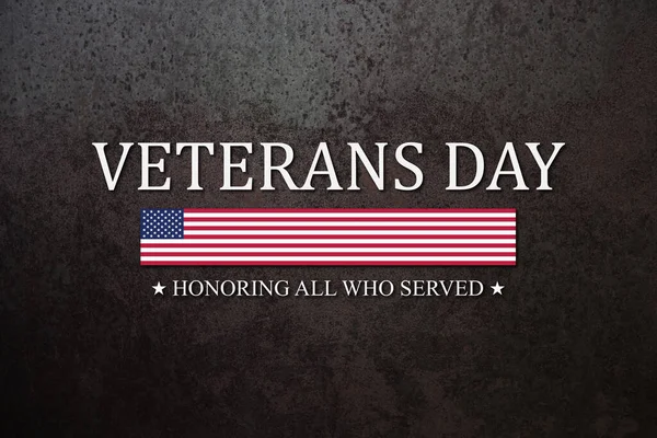 Veterans Day Honoring All Who Served inscription on rusty iron background. American holiday poster. Banner, flyer, sticker, greeting card, postcard.