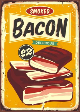 Retro butchery or grocery sign with delicious smoked bacon. Pork meat advertisement on old yellow background. Food vector illustration.