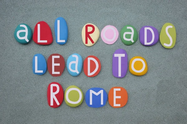 All Roads Lead Rome Italian Proverb Composed Hand Painted Stone — Stock Photo, Image