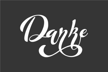 Yazıt danke, Alman dili modern fırça kaligrafisi. El yapımı tasarım elementleri. Davetiyeler için amblem, tebrik kartı, tişört. Vektör illüstrasyonu.