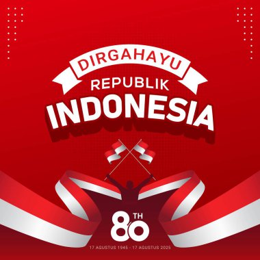 80. mutlu Endonezya Bağımsızlık Günü Bayrak Arkaplanı. Dirgahayu kemerdekaan the Endonezya Endonezya 'nın bağımsızlık günü demek.