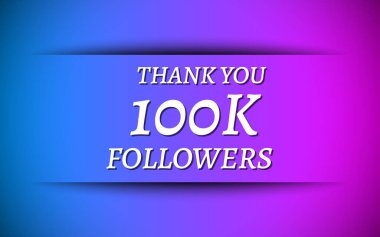 Teşekkür ederim. 100 bin takipçi tasarım geçmişi. Sosyal medya selamlama metni. Modern vektör çizimi. Pembe mavi tebrik kartı. Poster, pankart ve kutlama tebrikleri için mükemmel bir vektör. 100.000 takipçi