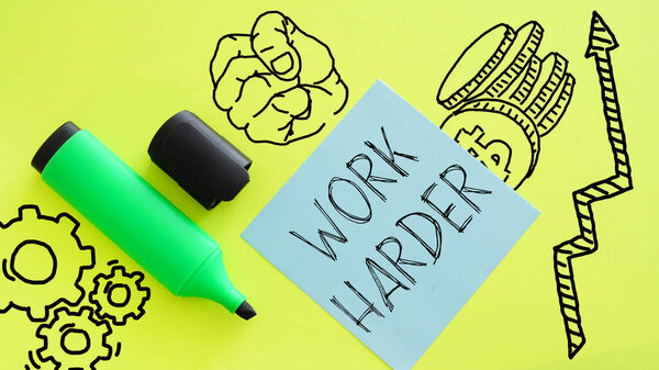 Work harder is shown using a text