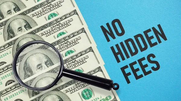 No Hidden Fees is shown using a text and photo of dollars and magnifying glass