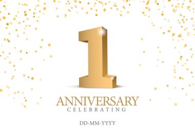 1. Yıl dönümü Altın 3D numaraları. 1. Yıl dönümü partisi için poster şablonu. Vektör illüstrasyonu