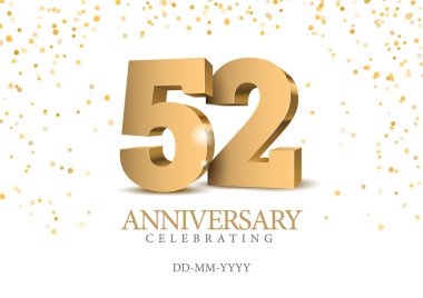 52 'nci yıl dönümü altın 3D numaraları. 52. Yıl dönümü partisinin poster şablonu. Vektör illüstrasyonu