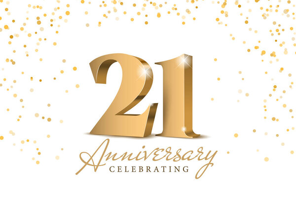 Anniversary 21. gold 3d numbers. Poster template for Celebrating 21th anniversary event party. Vector illustration