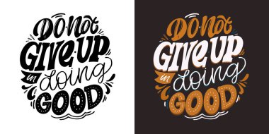 Lettering hand drawn doodle postcard, t-shirt design, mug print about life.