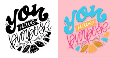 El yapımı motivasyon harfleri modern kaligrafi tarzında alıntılar yapıyor. Baskı ve poster tasarımı için ilham sloganları, tişört baskısı, tişört tasarımı. Vektör