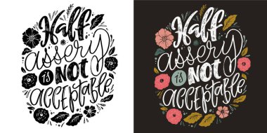 Modern kaligrafi tarzında alıntılayan sevimli el yazısı motivasyon harfleri. Baskı ve poster tasarımı için ilham verici sloganlar. Tişört tasarımı için vektör, tişört izi, sabıka izi.