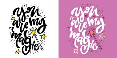 Modern hat sanatı tarzında komik ve güzel el yapımı motivasyon harfleri. Baskı ve poster tasarımı için ilham verici sloganlar. Tişört tasarımı için vektör, tişört izi, sabıka izi.