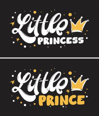 Küçük Prenses Prens 'in Vektörü. Erkek kıyafetleri için mesaj. Tişört tasarımı, kart, pankart şablonu. Kaligrafi geçmişi olan bir kız. Küçük kız tipografiyi yazıyor. Bebek partisi.