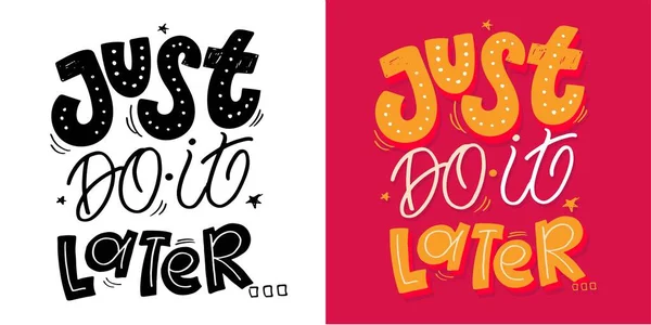 Cute Motivation Hand Drawn Doodle Lettering Postcard Lettering Print Shirt — Stock Vector