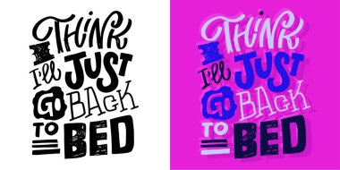 Modern kaligrafi stili, tişört tasarımı gibi el yazması alıntılarla ayarlanmış. Baskı ve poster tasarımı için sloganlar. Vektör