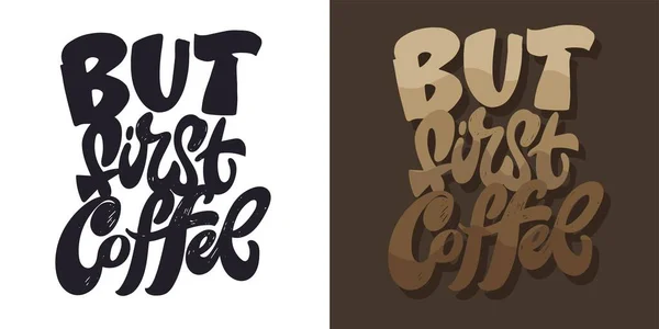 ファーストコーヒー かわいい手描きのモチベーションは フレーズをポストカードにしました レタリングデザイン ノアTシャツ — ストックベクタ