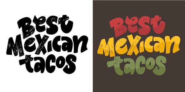 Best Mexican Tacos Lettering Cute Hand Drawn Doodle Poster 100 — Stock Vector