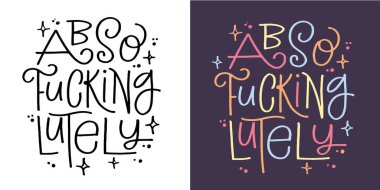 Funny hand drawn doodle lettering quote. Lettering pring for t-shirt, mug, shopper, clothes clipart