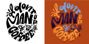 Güzel el çizimi karalama alıntısı. Tişört tasarımı, kupa baskısı, çanta baskısı, kıyafet modası. % 100 elle çizilmiş vektör resmi.