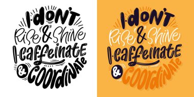 Güzel el çizimi karalama alıntısı. Tişört tasarımı, kupa baskısı, çanta baskısı, kıyafet modası. % 100 elle çizilmiş vektör resmi.