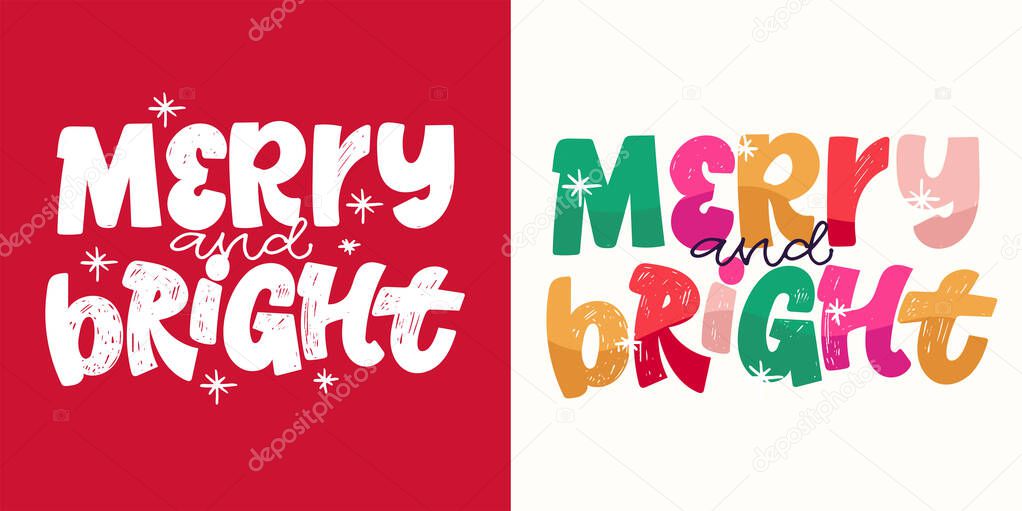 100% hand drawn vector image. Lettering quote about winter holidays.  Lettering for t-shirt design, mug print, bag print, clothes fashion.