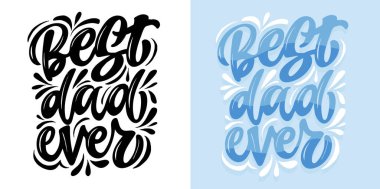 Mutlu Babalar Günü, gelmiş geçmiş en iyi baba tişört tasarımı, davetiye, internet, sabıka baskısı için babamla ilgili mektuplar. % 100 elle çizilmiş vektör resmi.