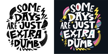 Komik bir el çizimi karalama alıntısı. Tişört tasarımı, kupa baskısı, çanta baskısı, kıyafet modası. % 100 elle çizilmiş vektör resmi.