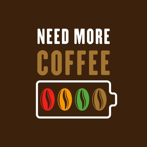 Need More Coffee Battery Level Vector Illustration Shirt Print Design — Stockový vektor