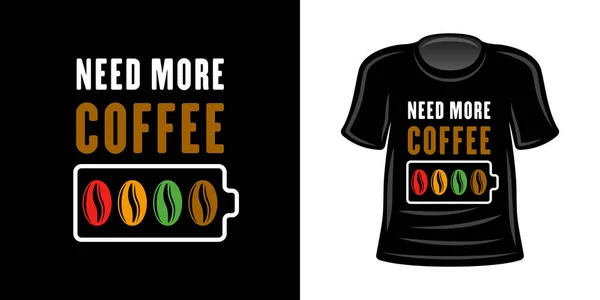 Tişört Izi Tasarımı Şablonu Için Daha Fazla Kahve Pili Düzeyinde — Stok Vektör