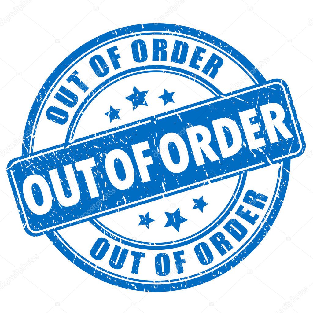 Grunge stamp out of order isolated on white background