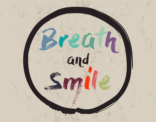 Καλλιγραφία Αναπνοή Και Χαμόγελο Εμπνευσμένο Ενθαρρυντικό Απόσπασμα Θέμα Διαλογισμού — Διανυσματικό Αρχείο