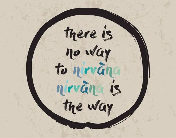 Calligraphy Way Nirvana Nirvana Way Inspirational Motivational Quote Meditation Theme — Stock Vector
